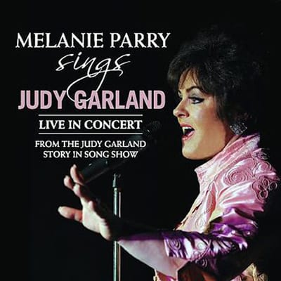 Melanie Parry Sings Judy Garland CD
